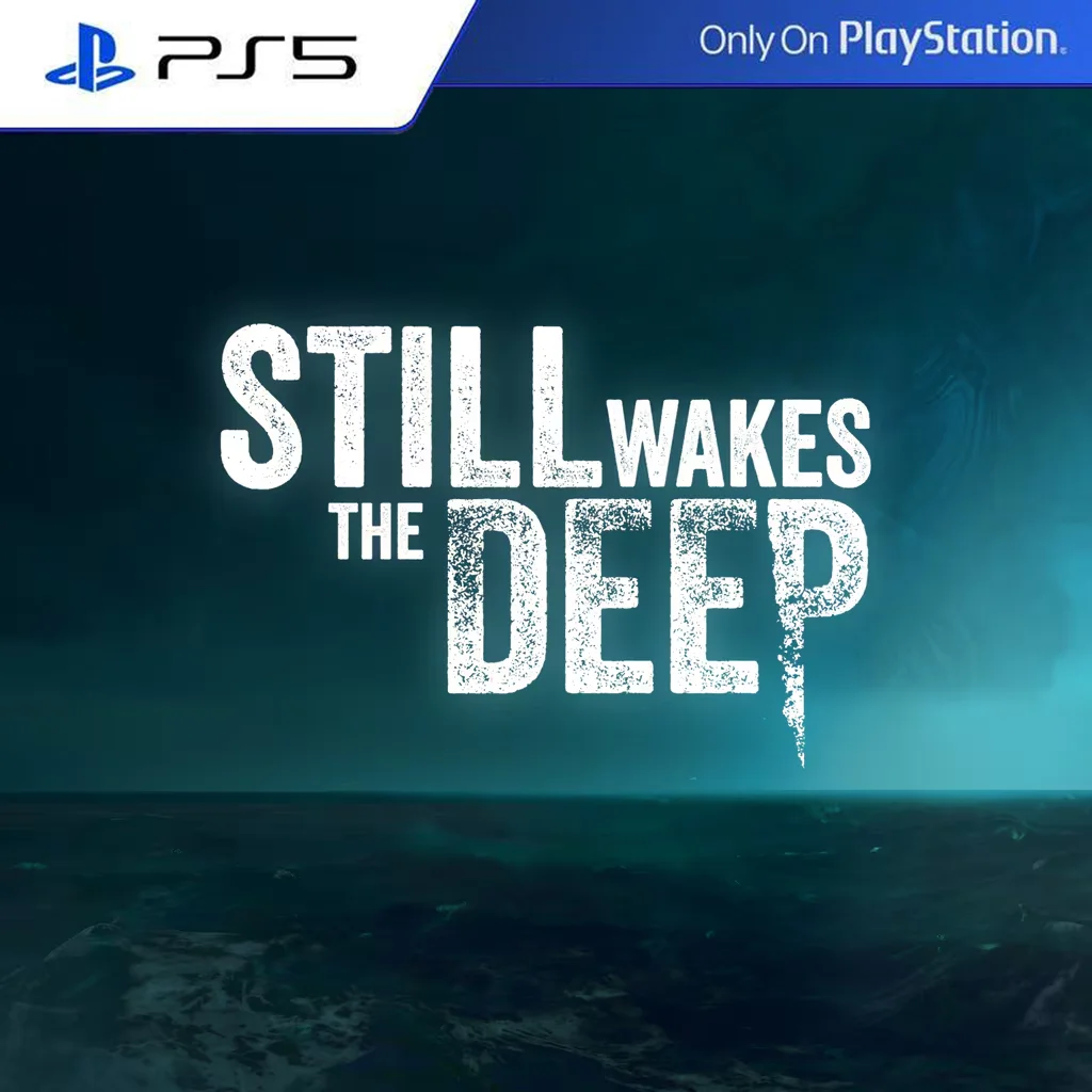 STILL WAKES THE DEEP | PS5